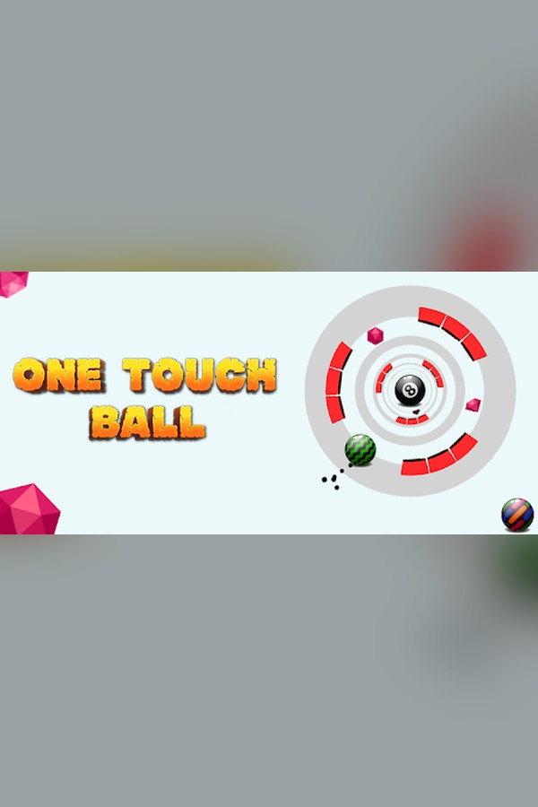 One Touch Ball