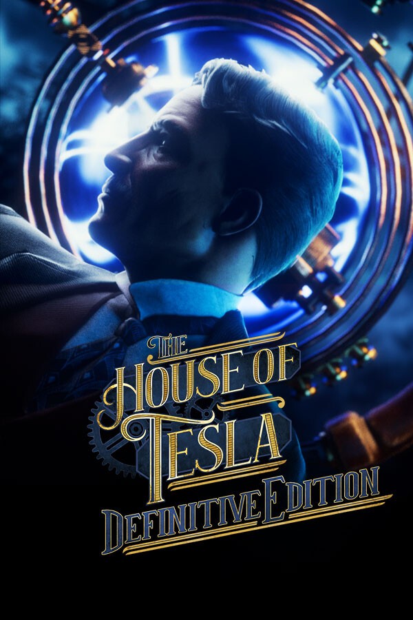 The House of Tesla: Definitive Edition